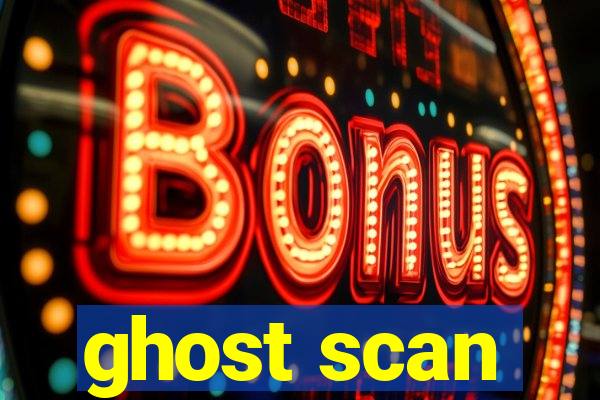 ghost scan